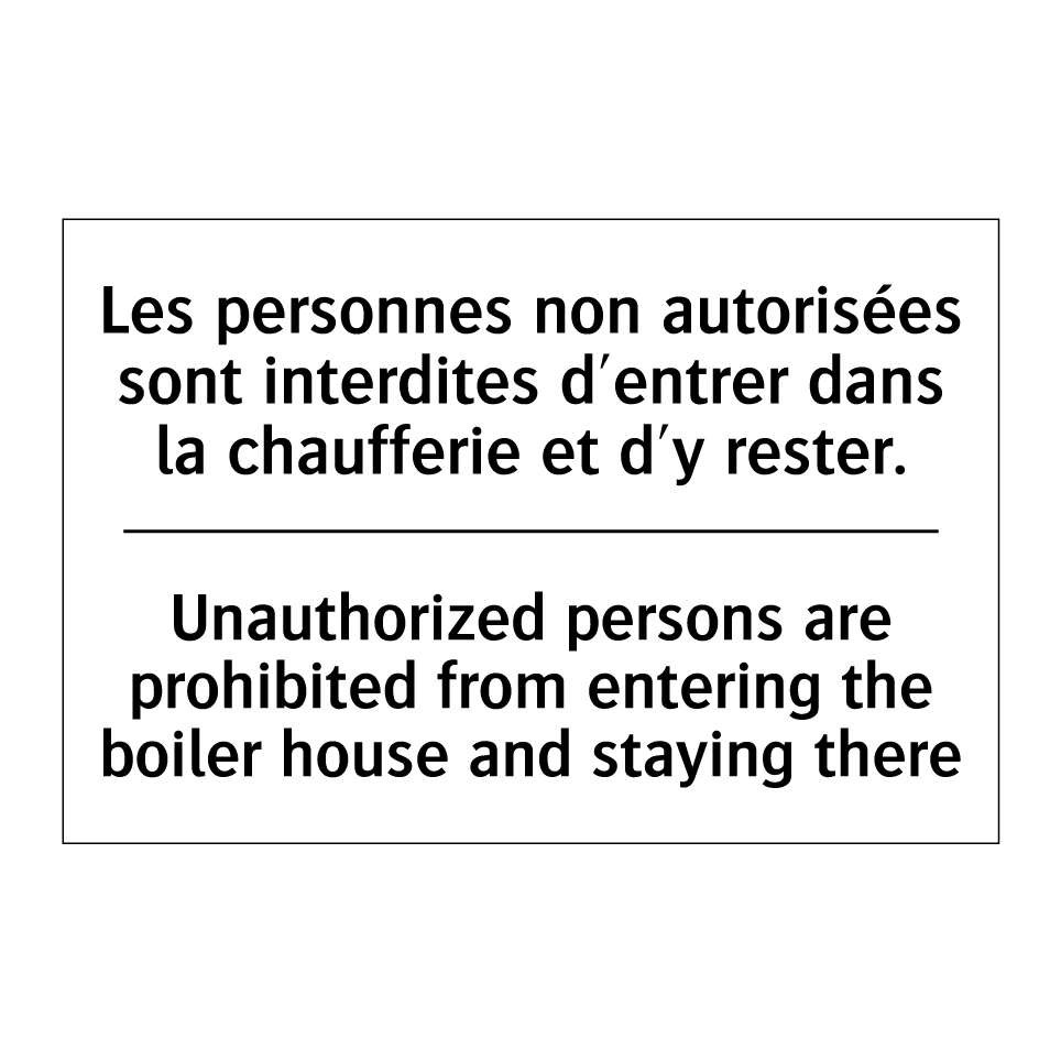 Les personnes non autorisées sont /.../ - Unauthorized persons are prohibited /.../