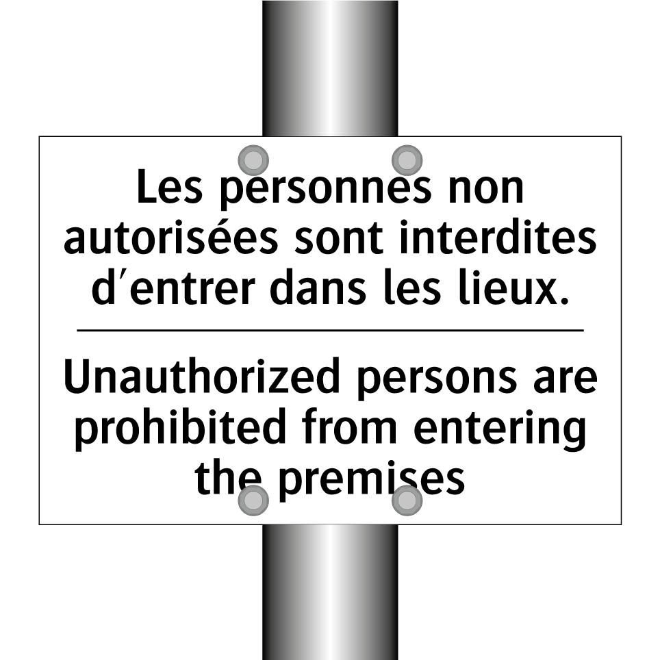 Les personnes non autorisées sont /.../ - Unauthorized persons are prohibited /.../