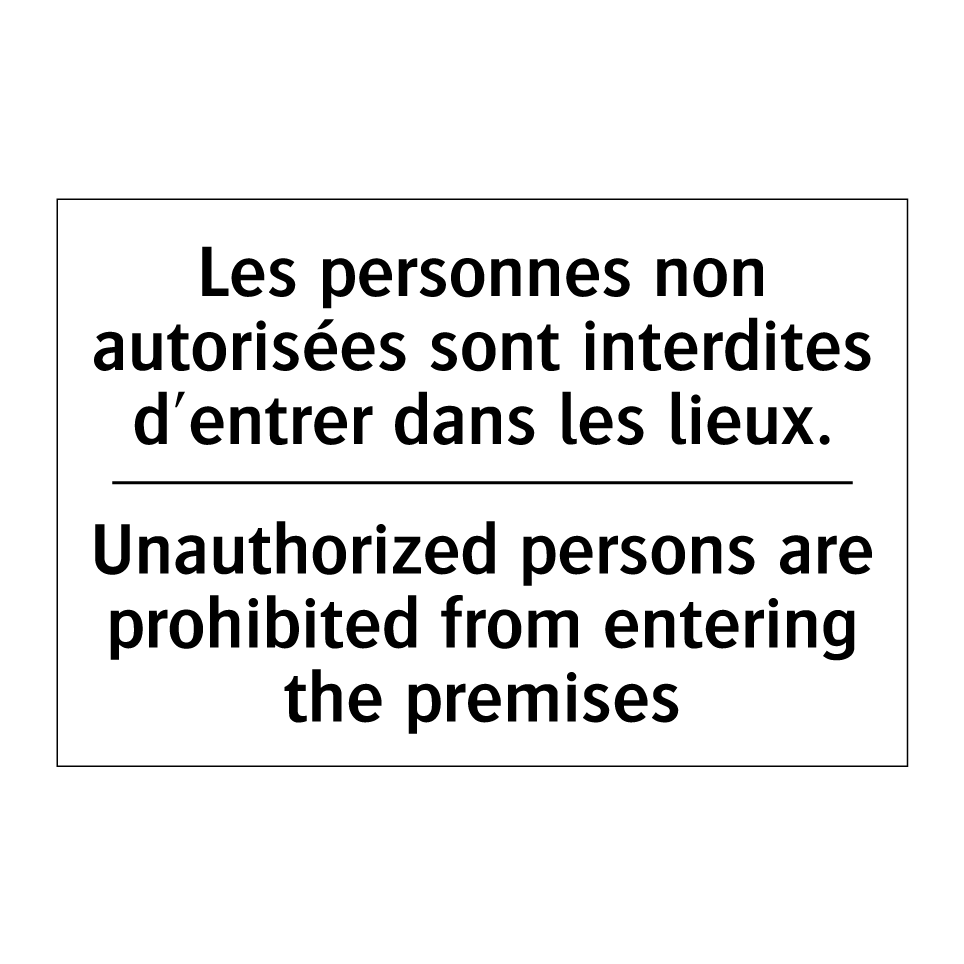 Les personnes non autorisées sont /.../ - Unauthorized persons are prohibited /.../