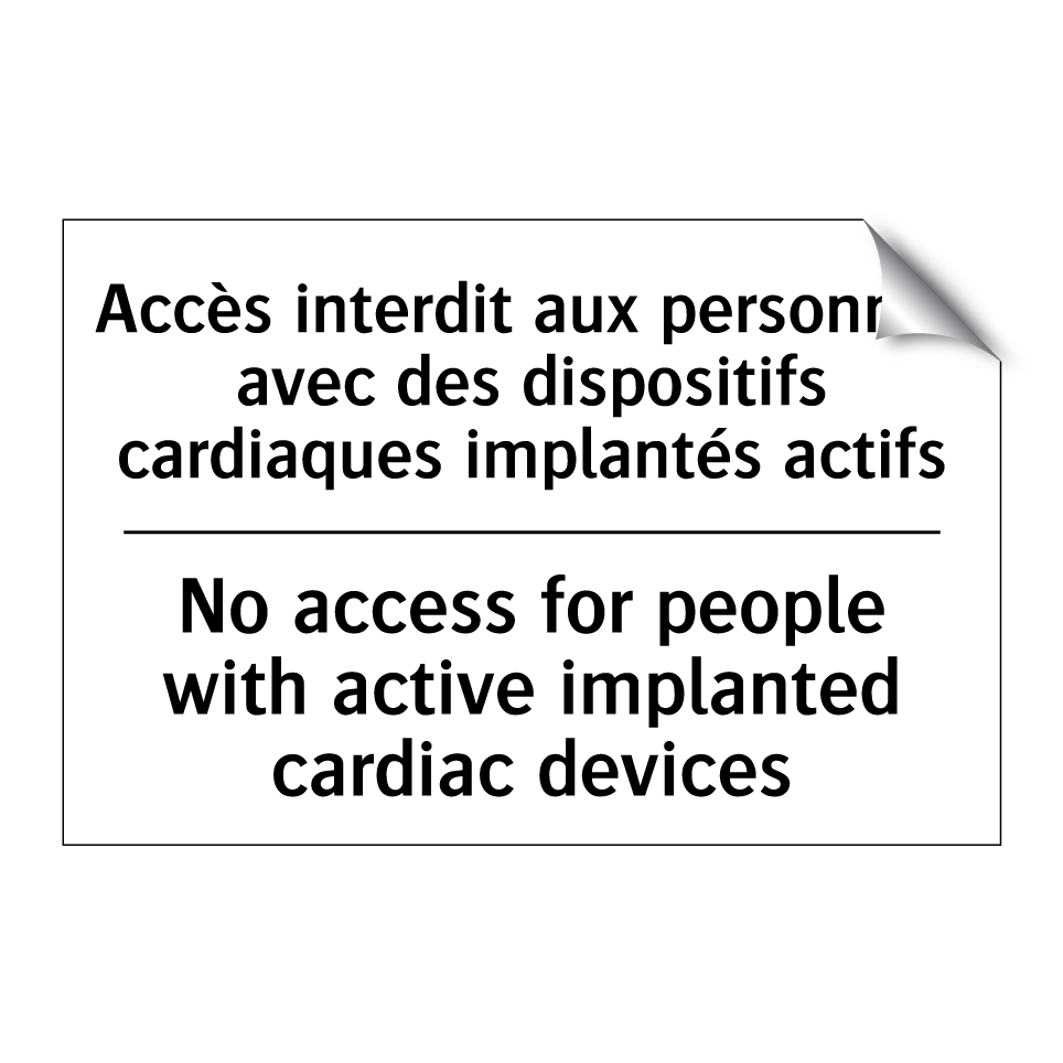 Accès interdit aux personnes avec /.../ - No access for people with active /.../