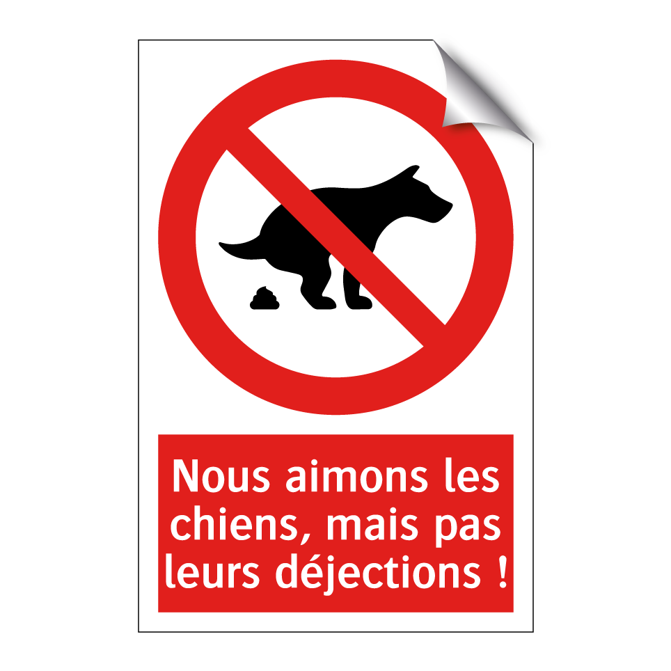 Nous aimons les chiens, mais pas leurs déjections !
