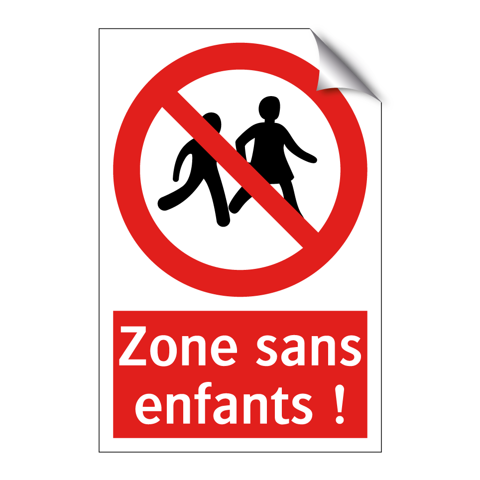 Zone sans enfants !