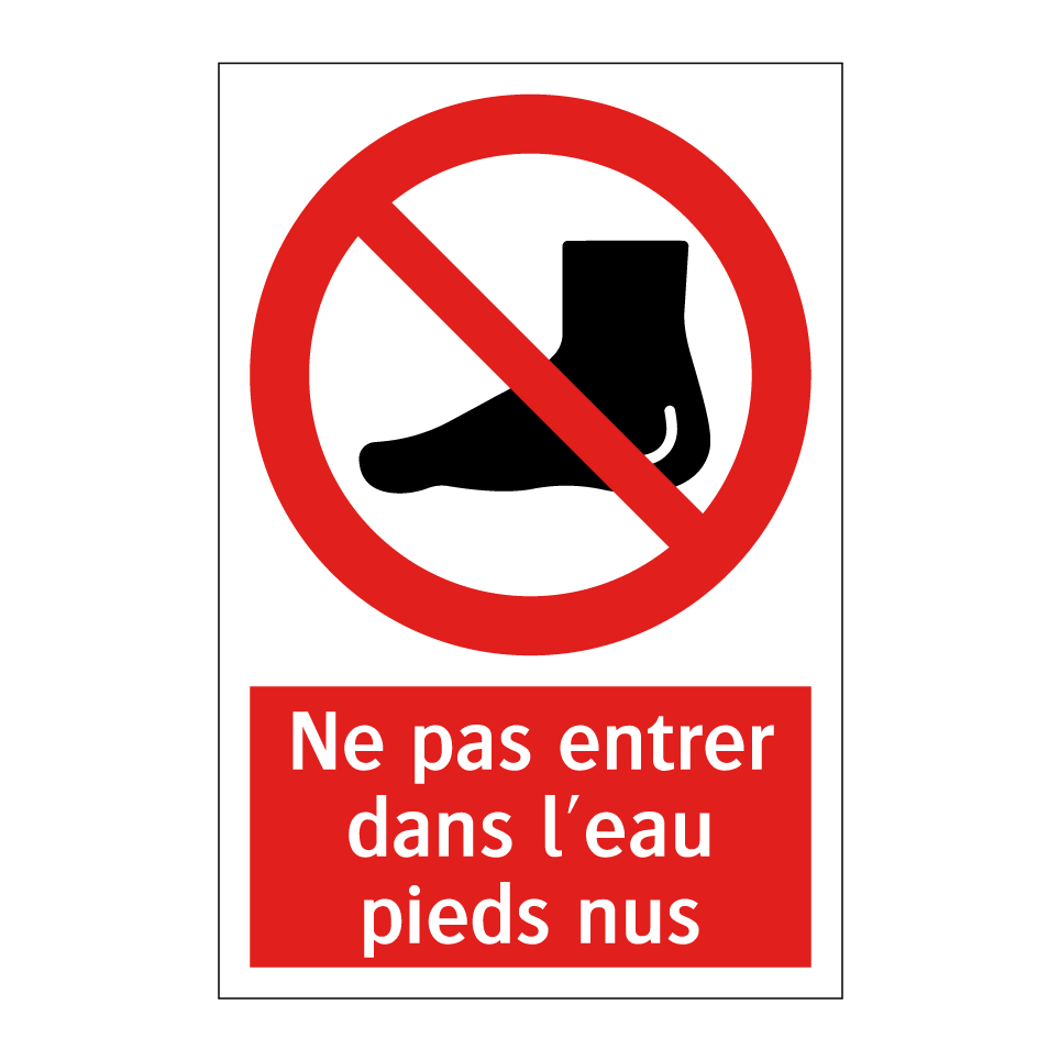 Ne pas entrer dans l'eau pieds nus