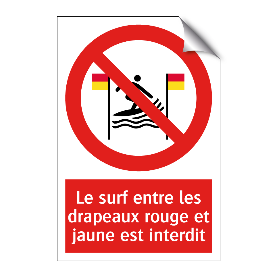 Le surf entre les drapeaux rouge et jaune est interdit
