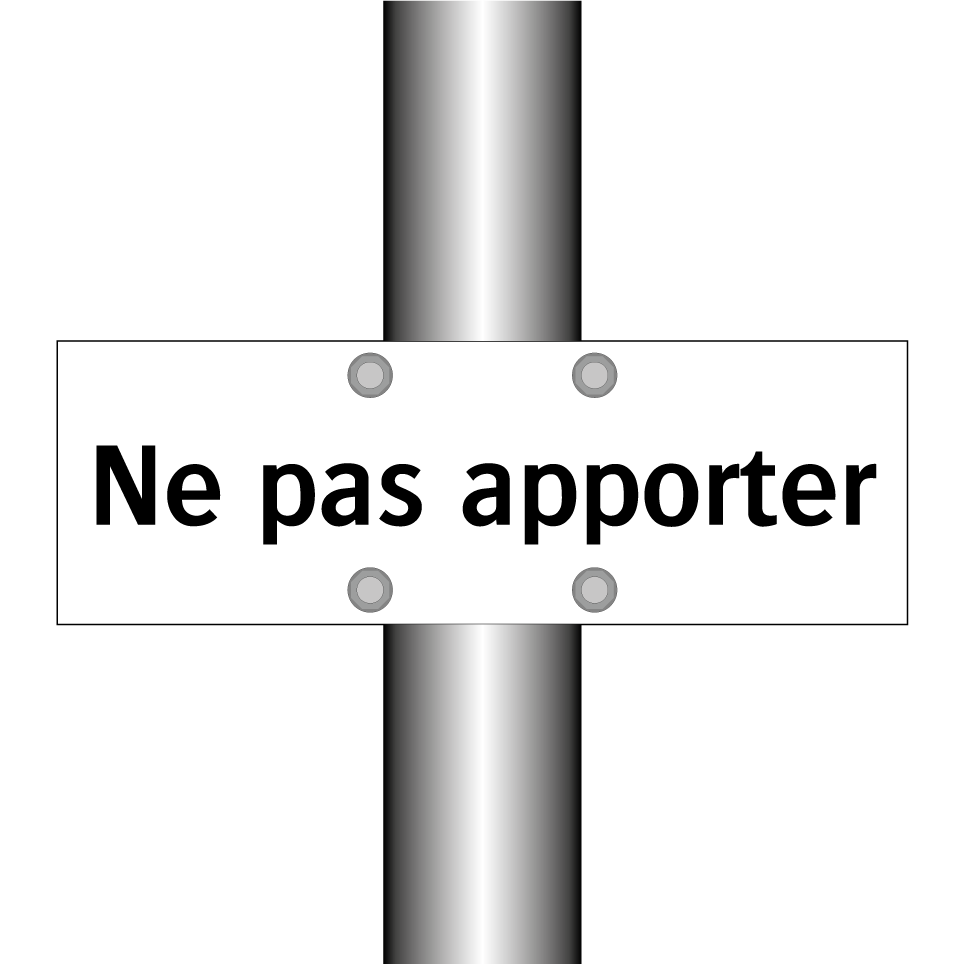 Ne pas apporter