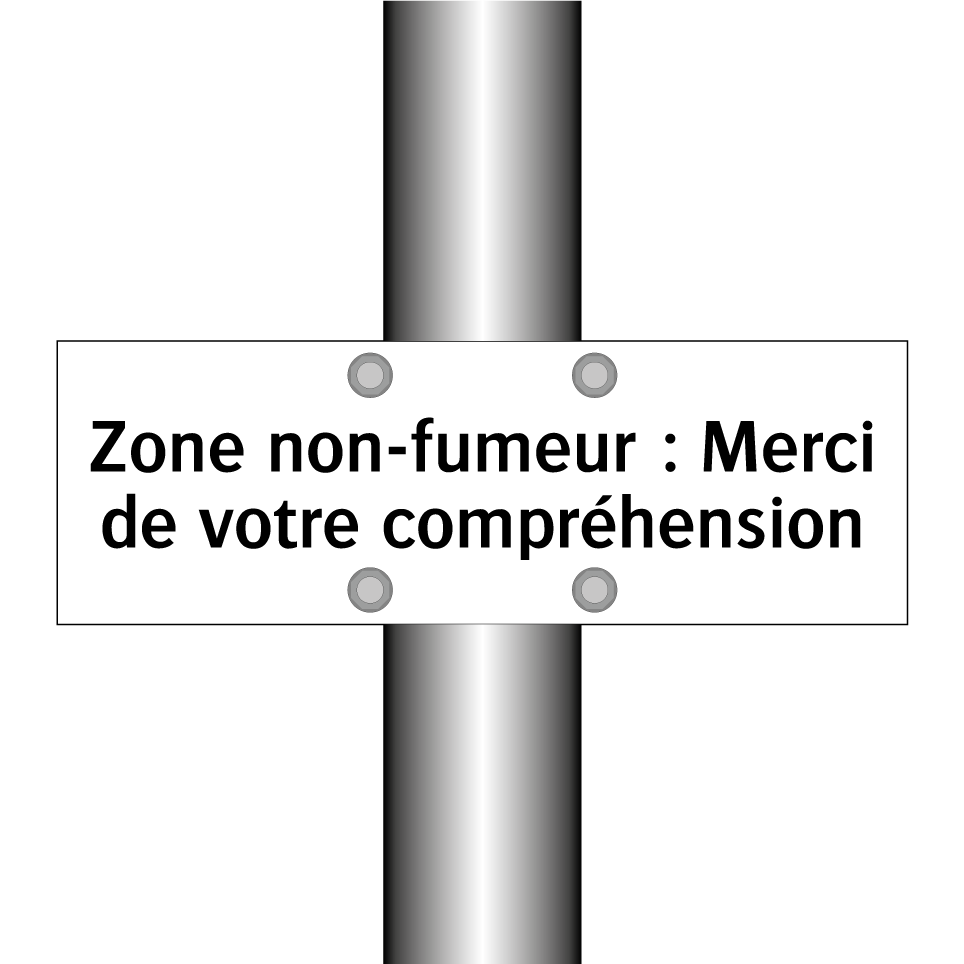 Zone non-fumeur : Merci de votre compréhension