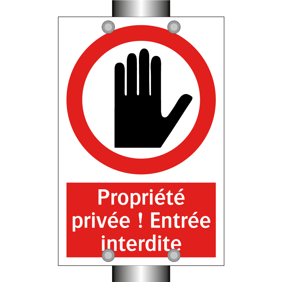 Propriété privée ! Entrée interdite