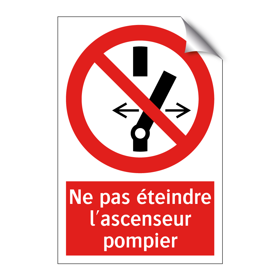 Ne pas éteindre l'ascenseur pompier
