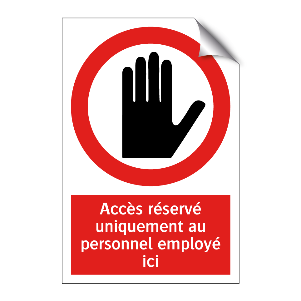 Accès réservé uniquement au personnel employé ici