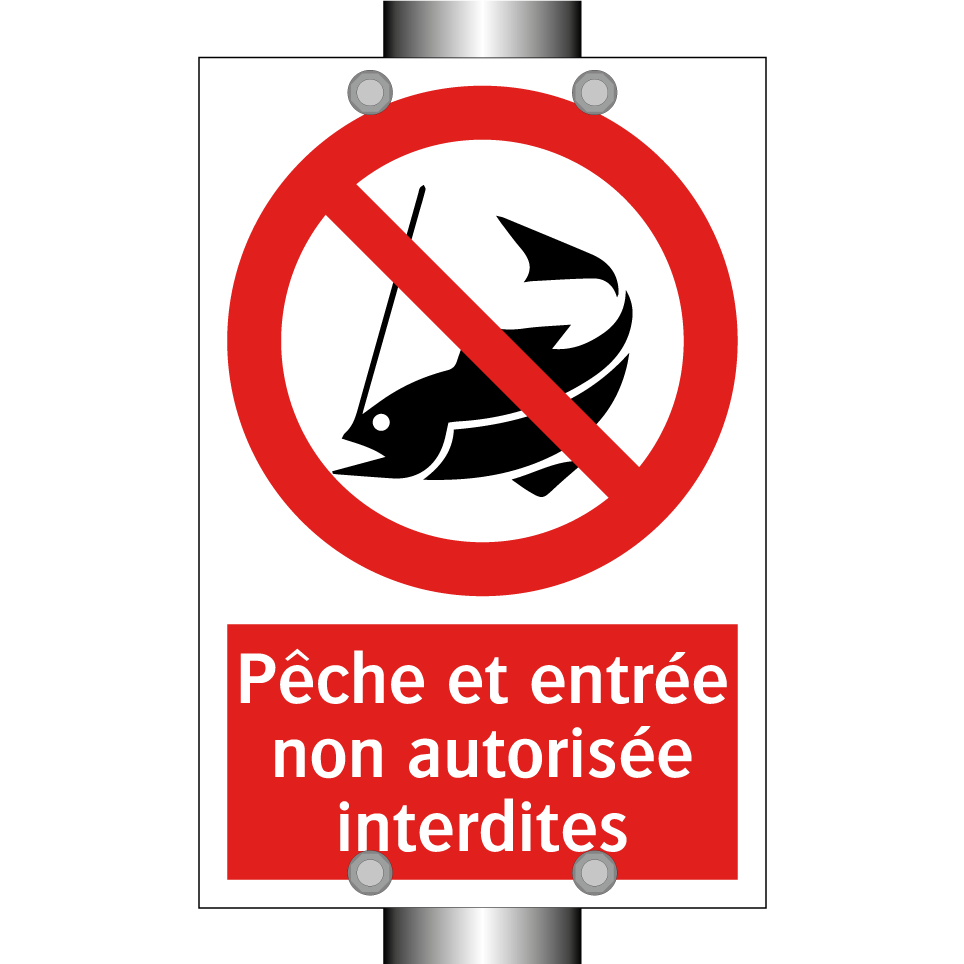 Pêche et entrée non autorisée interdites
