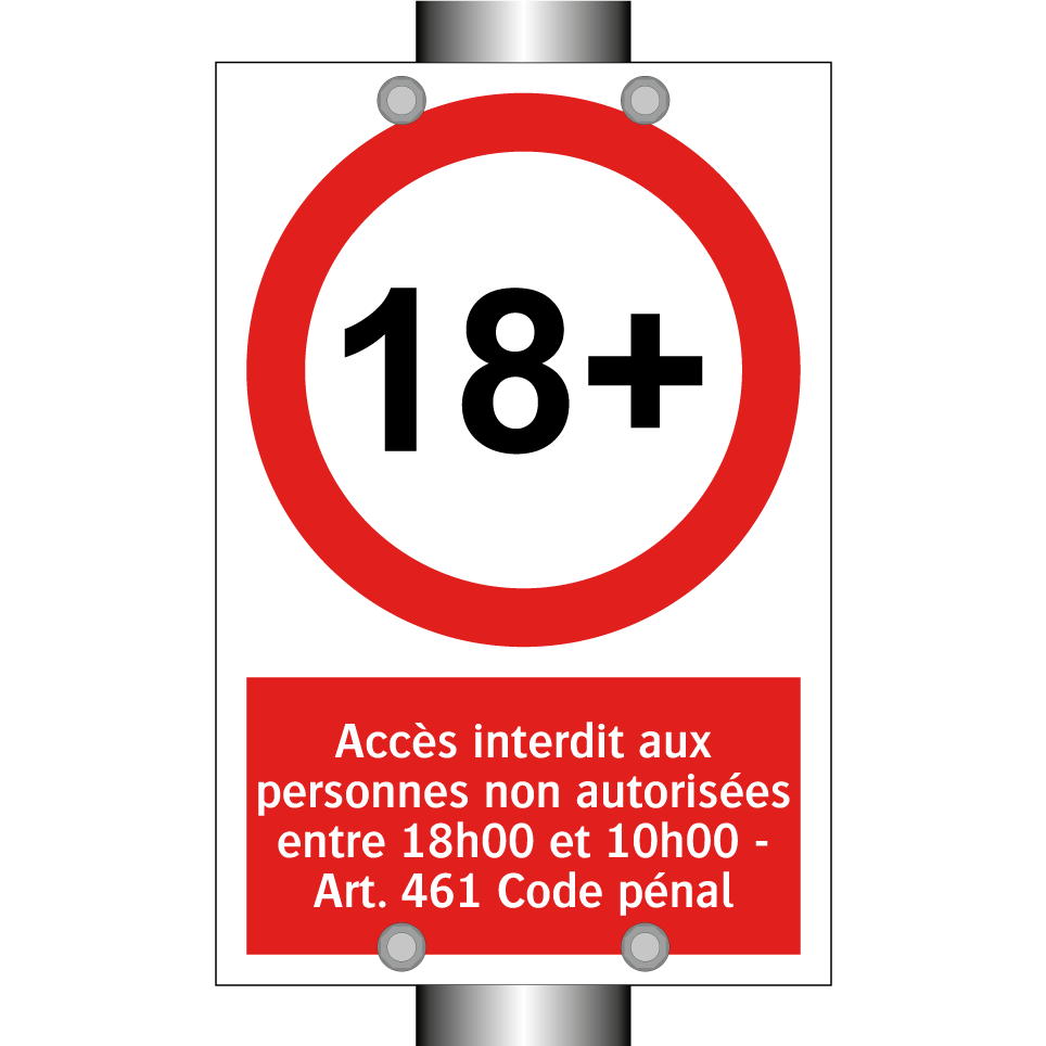 Accès interdit aux personnes non autorisées entre 18h00 et 10h00 - Art. 461 Code pénal