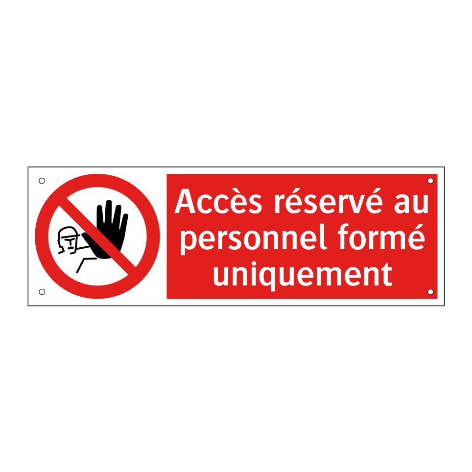 Accès réservé au personnel formé uniquement