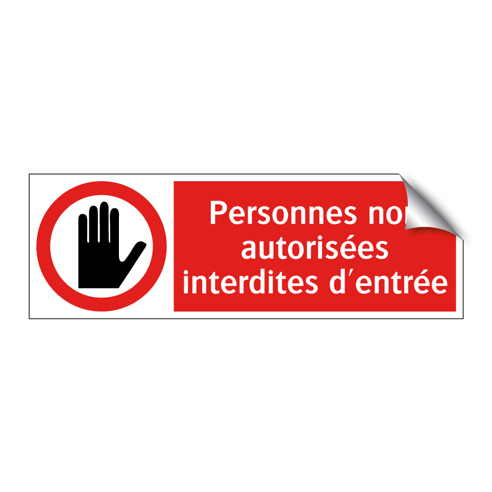 Personnes non autorisées interdites d'entrée