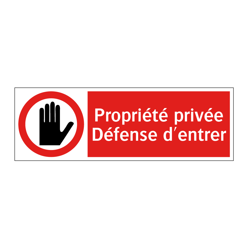 Propriété privée Défense d'entrer