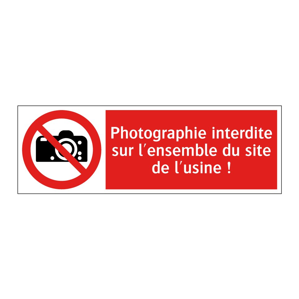 Photographie interdite sur l'ensemble du site de l'usine !