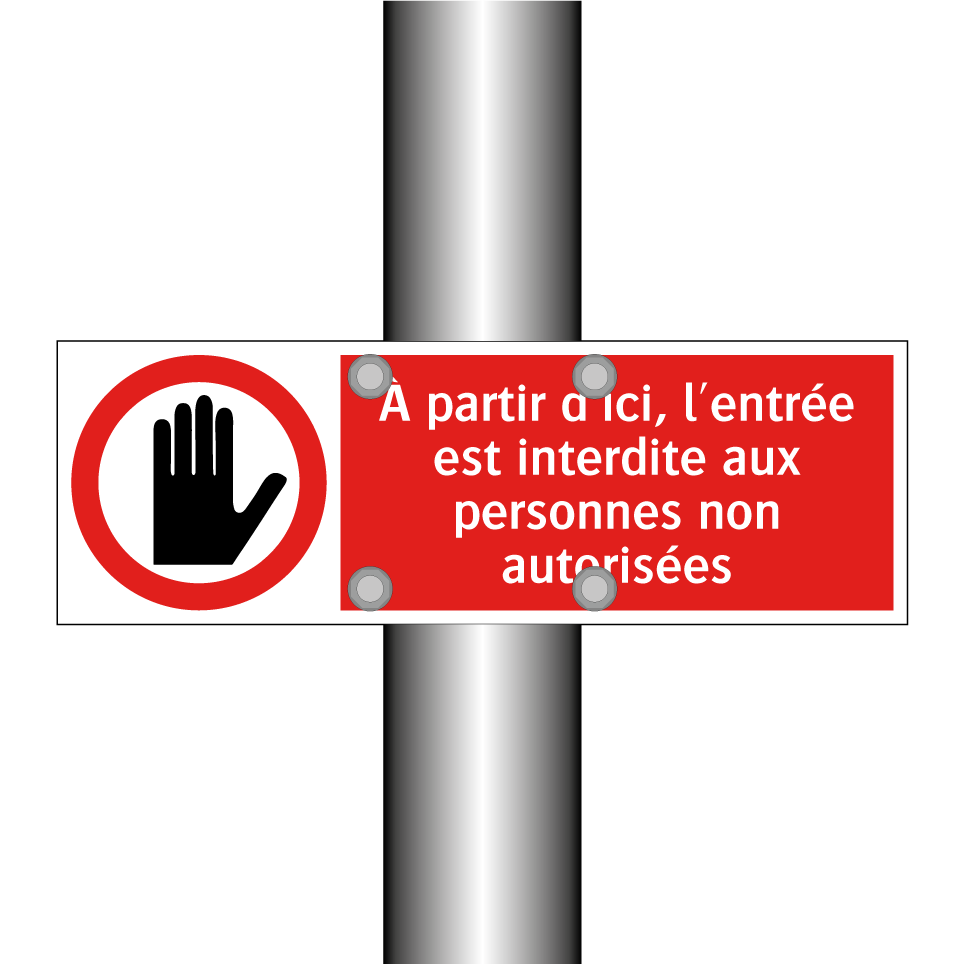 À partir d'ici, l'entrée est interdite aux personnes non autorisées
