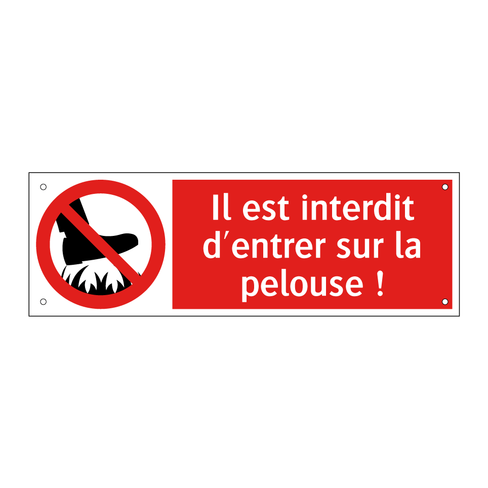 Il est interdit d'entrer sur la pelouse !