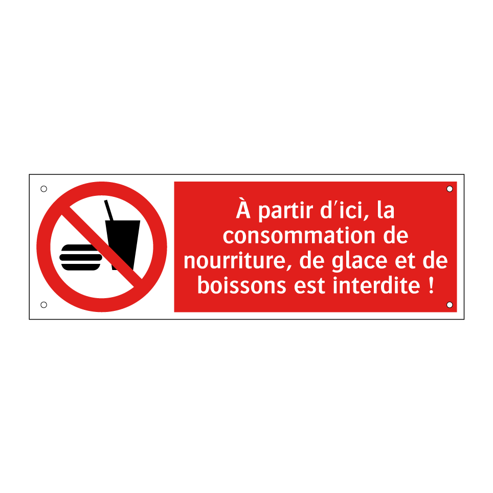 À partir d'ici, la consommation de nourriture, de glace et de boissons est interdite !