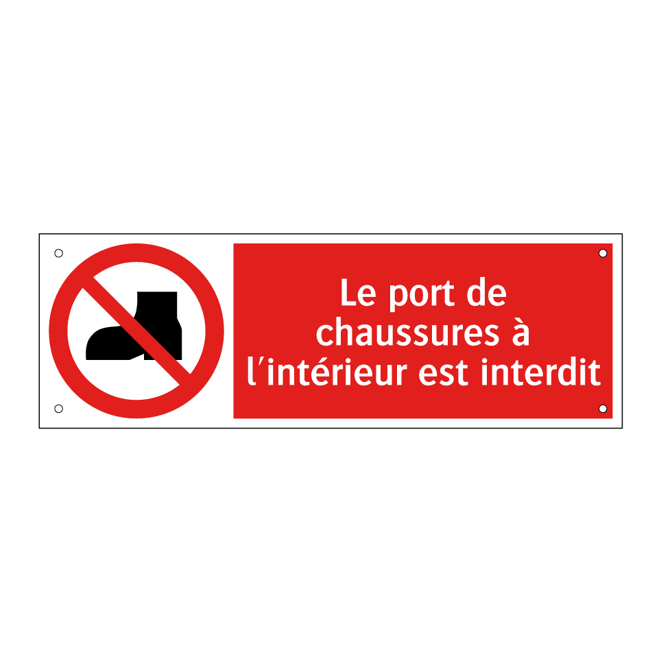 Le port de chaussures à l'intérieur est interdit