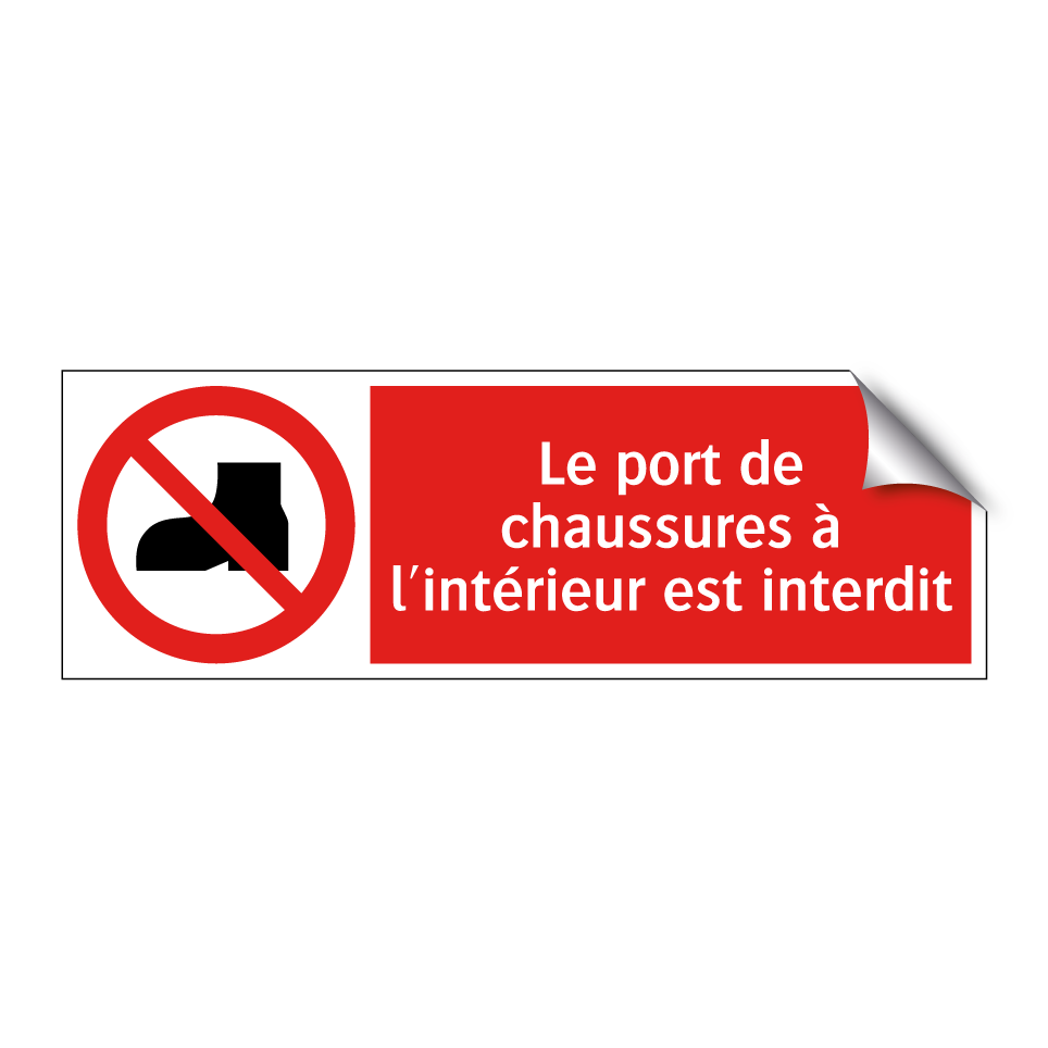 Le port de chaussures à l'intérieur est interdit
