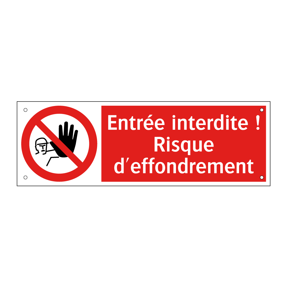 Entrée interdite ! Risque d'effondrement