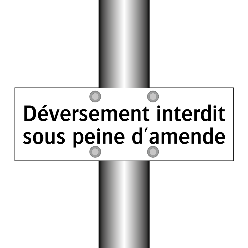 Déversement interdit sous peine d'amende