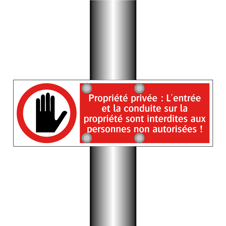 Propriété privée : L'entrée et la conduite sur la propriété sont interdites aux personnes non autorisées !