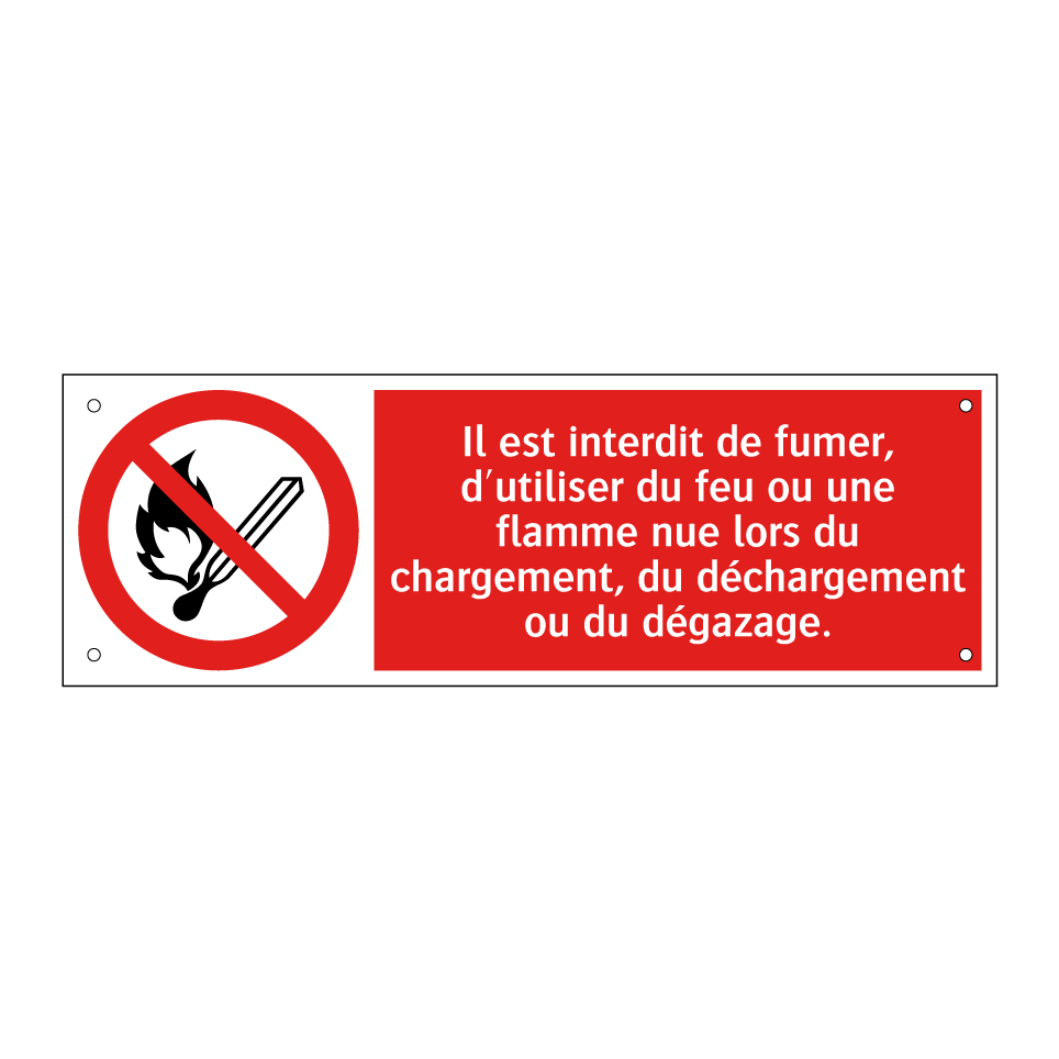Il est interdit de fumer, d'utiliser du feu ou une flamme nue lors du chargement, du déchargement ou du dégazage.