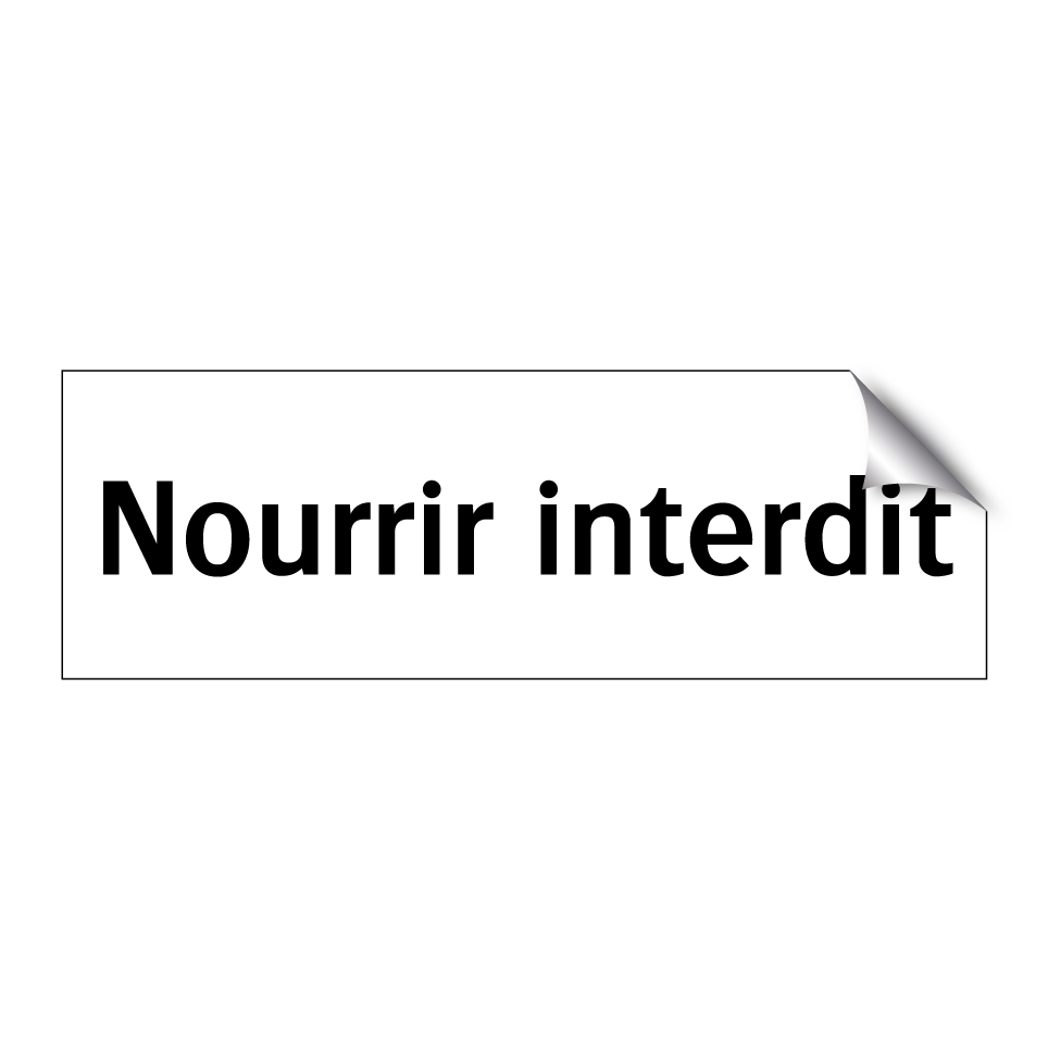 Nourrir interdit