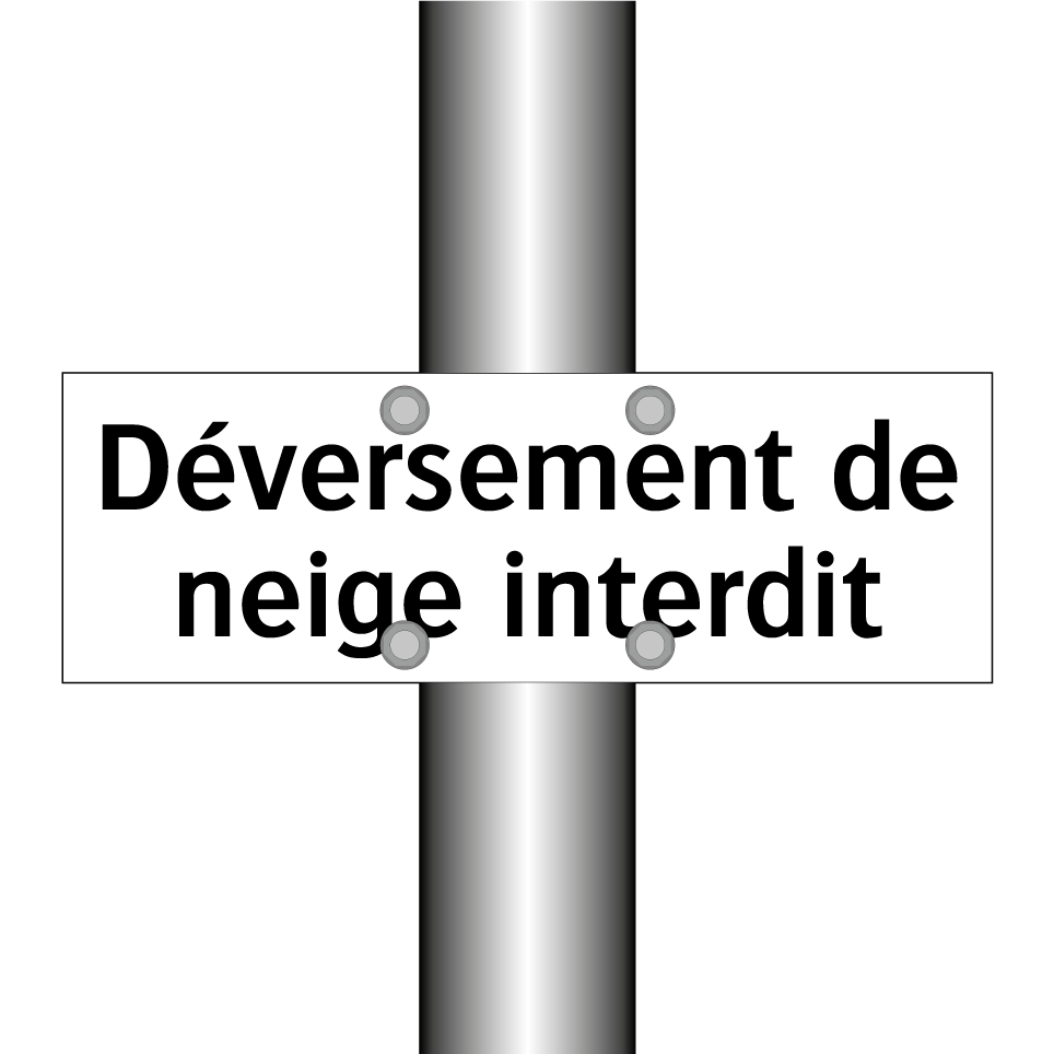 Déversement de neige interdit