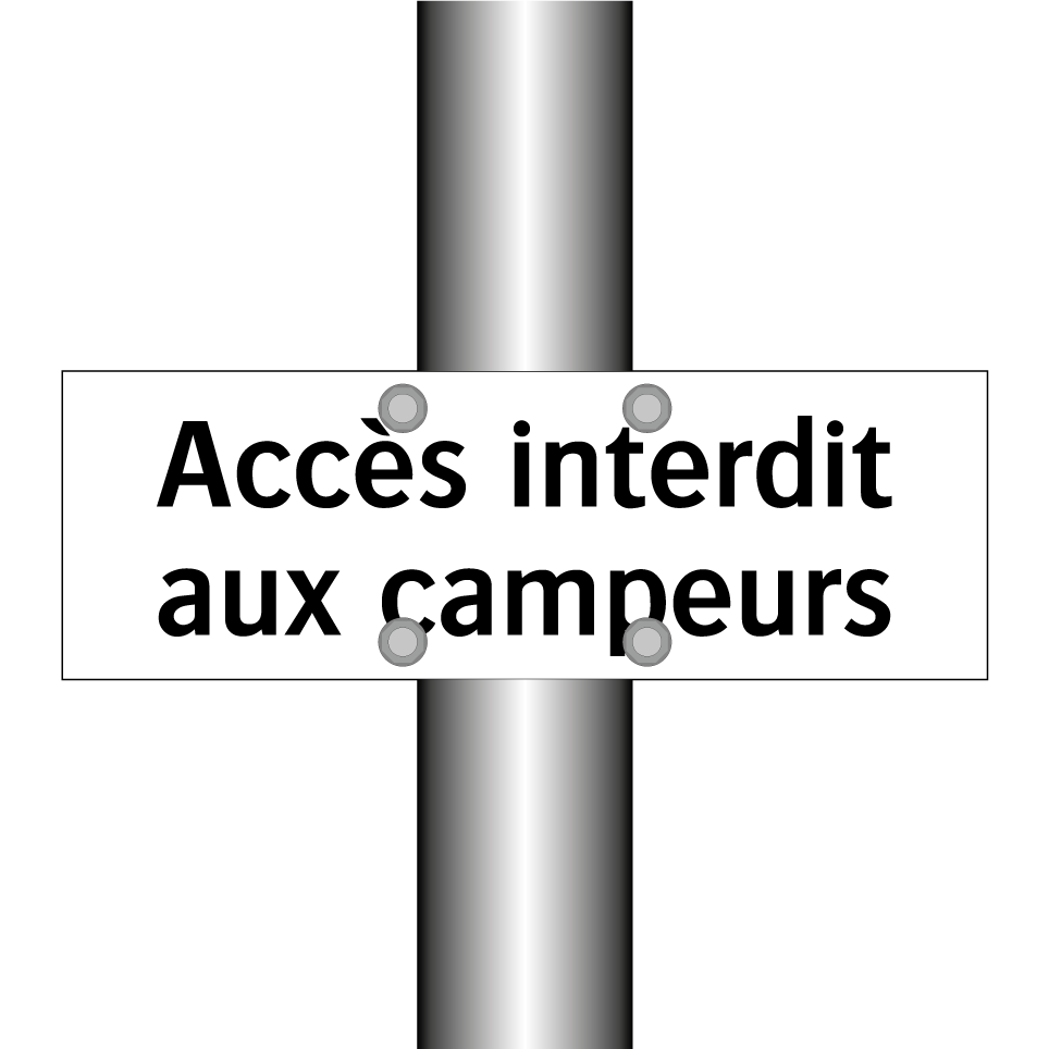Accès interdit aux campeurs