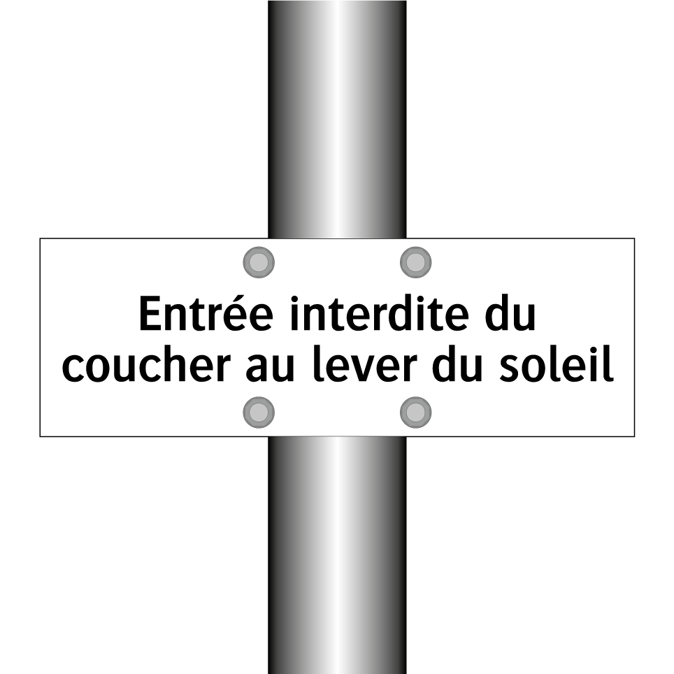 Entrée interdite du coucher au lever du soleil