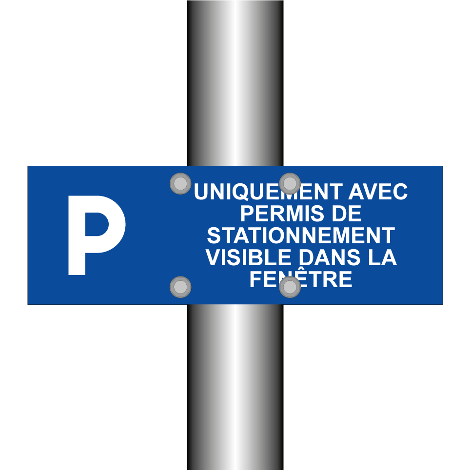 Uniquement avec permis de stationnement visible dans la fenêtre