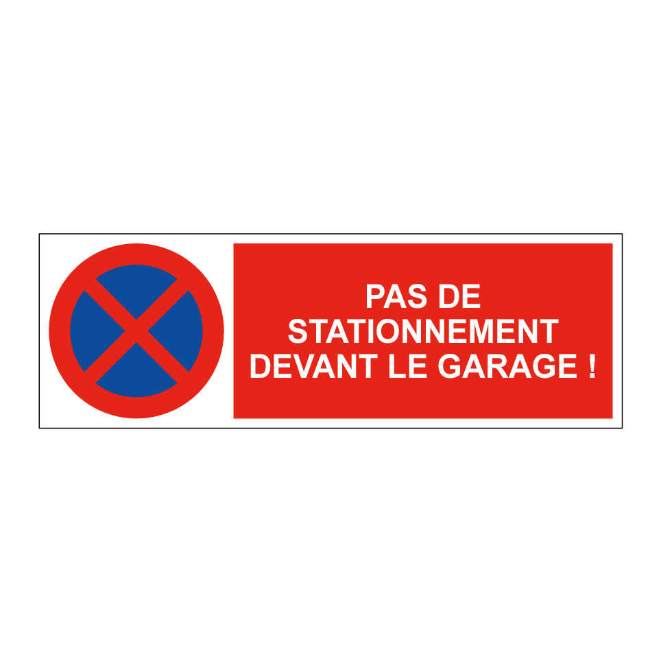 Pas de stationnement devant le garage !