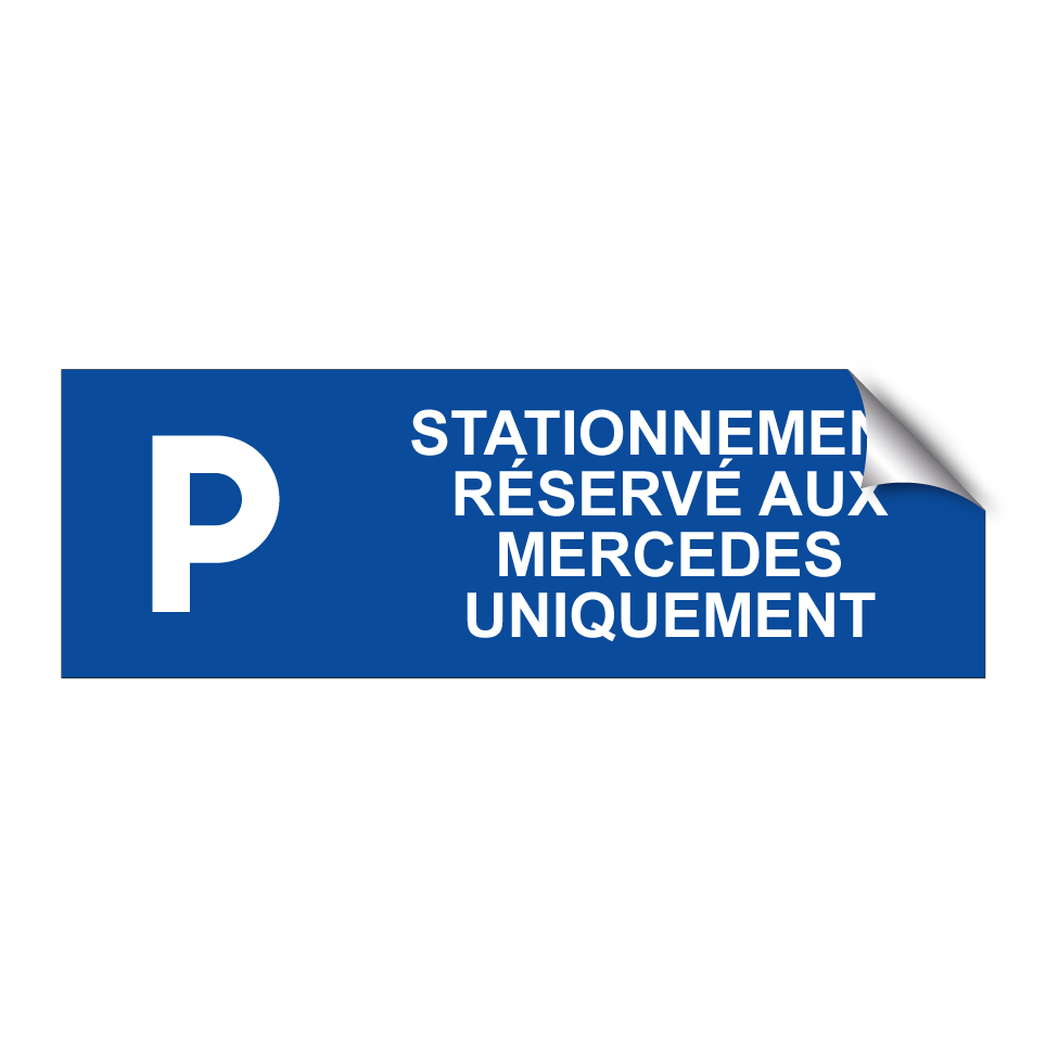 Stationnement réservé aux Mercedes uniquement