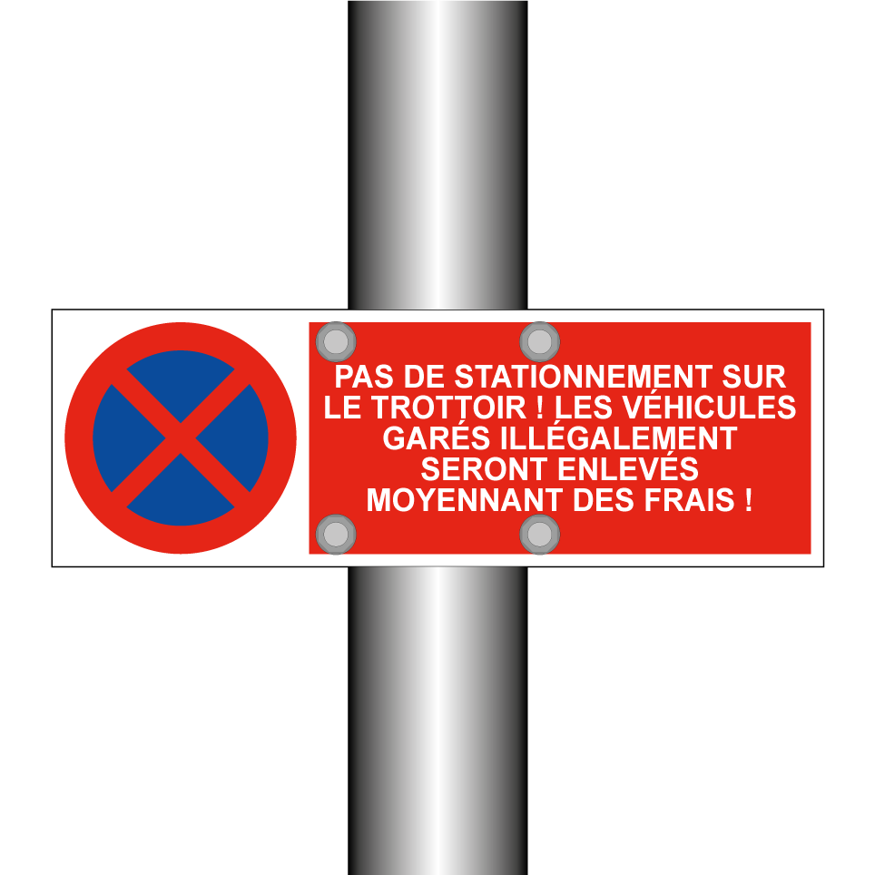 Pas de stationnement sur le trottoir ! Les véhicules garés illégalement seront enlevés moyennant des frais !