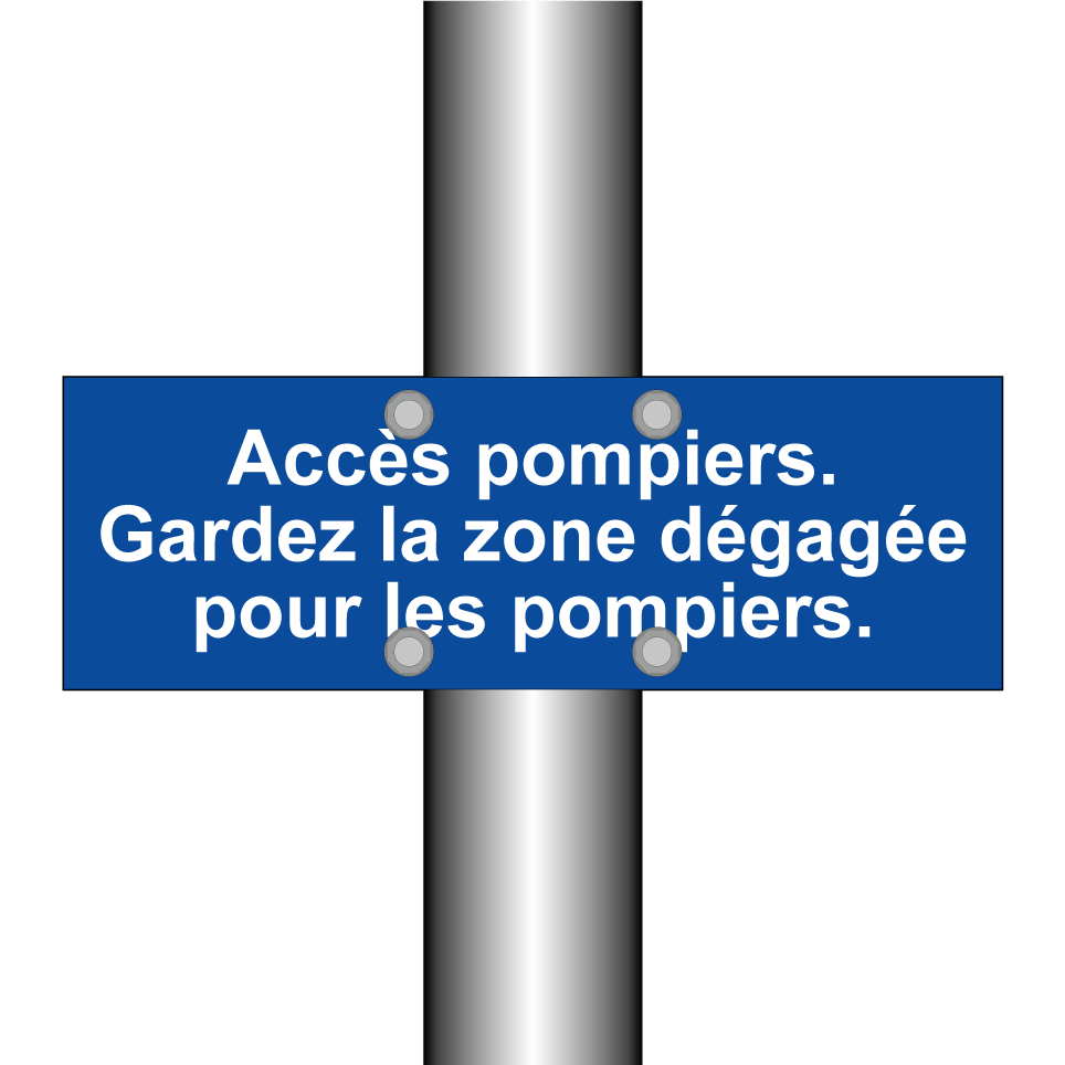 Accès pompiers. Gardez la zone dégagée pour les pompiers.