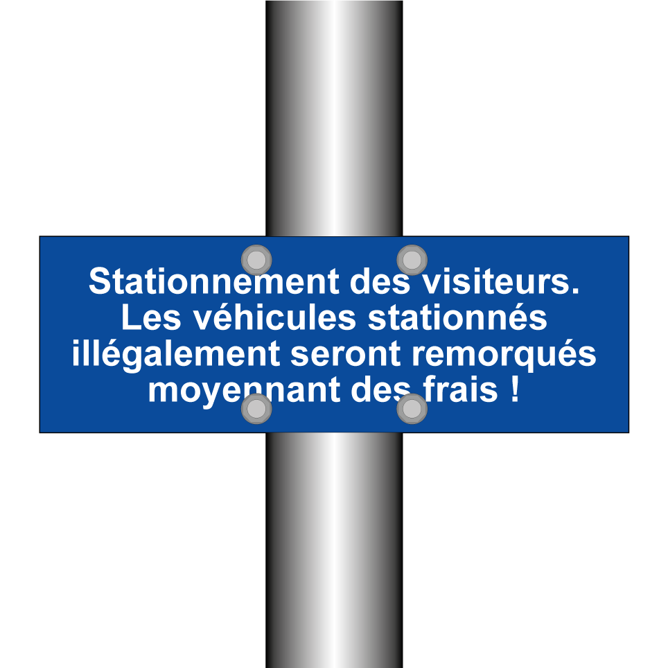 Stationnement des visiteurs. Les véhicules stationnés illégalement seront remorqués moyennant des frais !