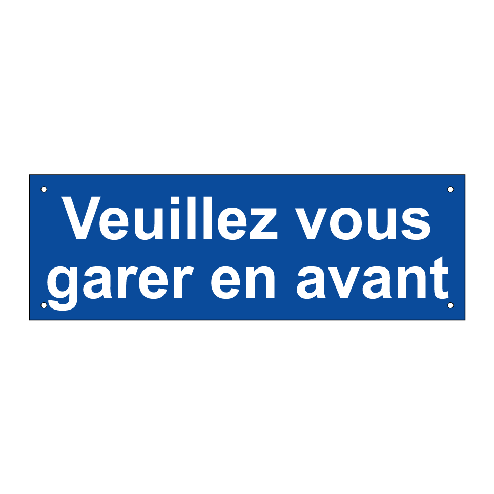 Veuillez vous garer en avant