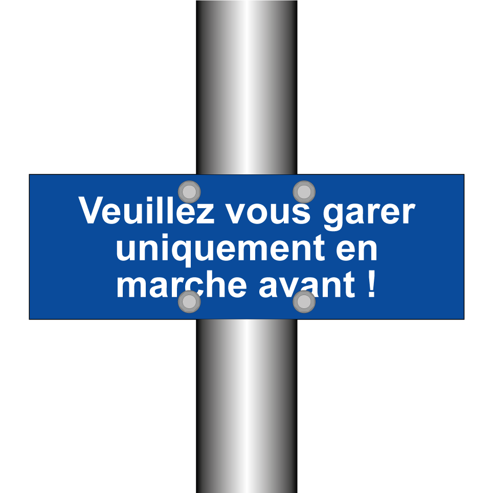 Veuillez vous garer uniquement en marche avant !