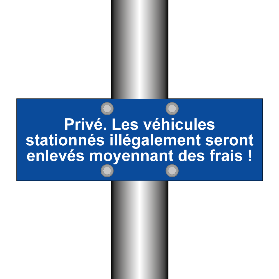 Privé. Les véhicules stationnés illégalement seront enlevés moyennant des frais !