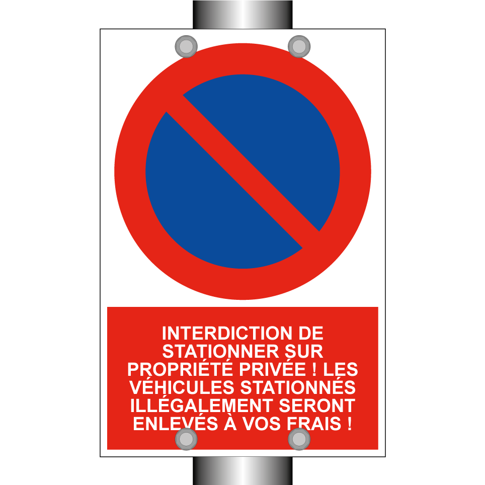 Interdiction de stationner sur propriété privée ! Les véhicules stationnés illégalement seront enlevés à vos frais !