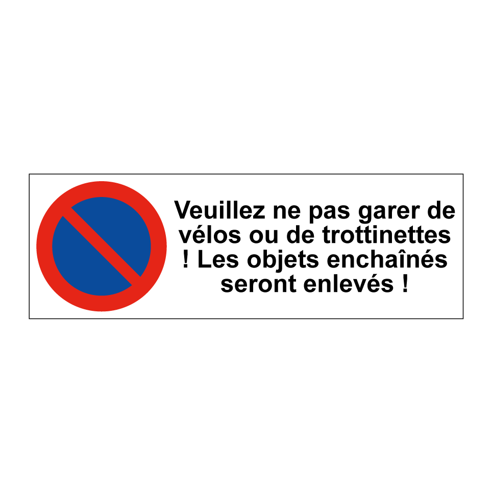 Veuillez ne pas garer de vélos ou de trottinettes ! Les objets enchaînés seront enlevés !