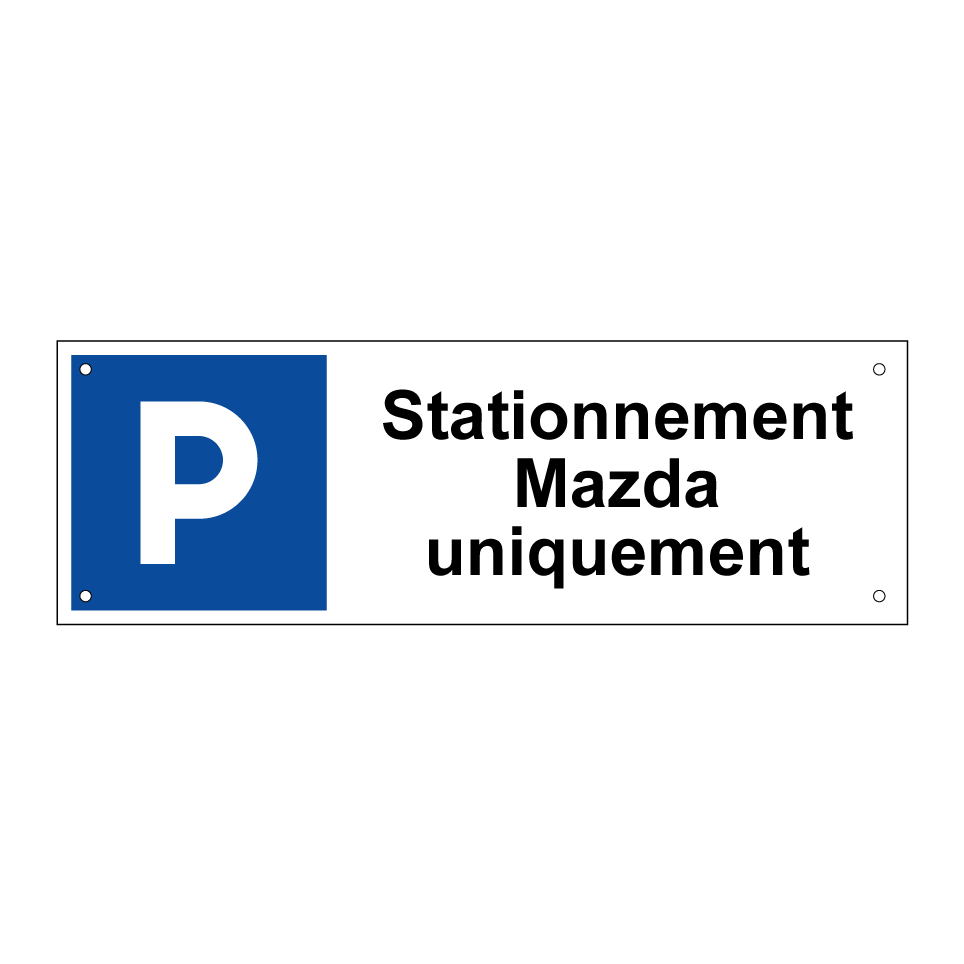 Stationnement Mazda uniquement