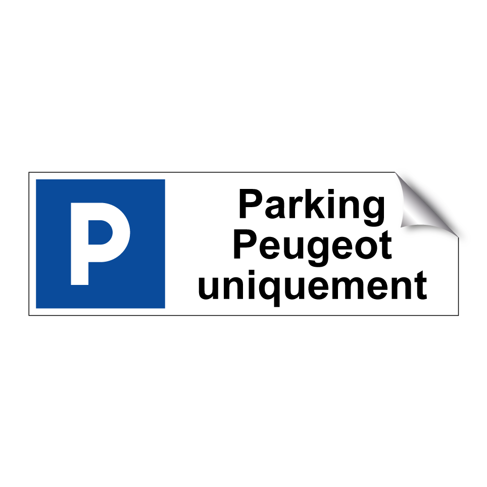 Parking Peugeot uniquement