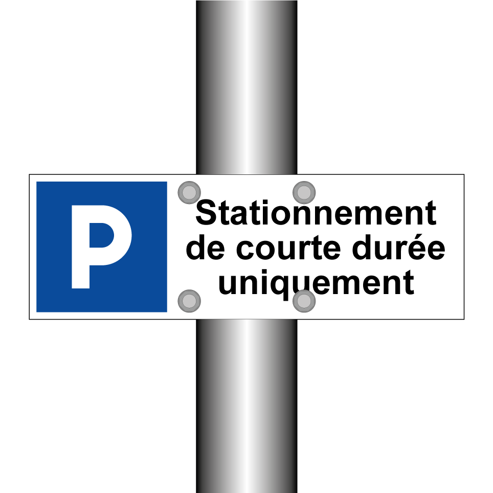 Stationnement de courte durée uniquement