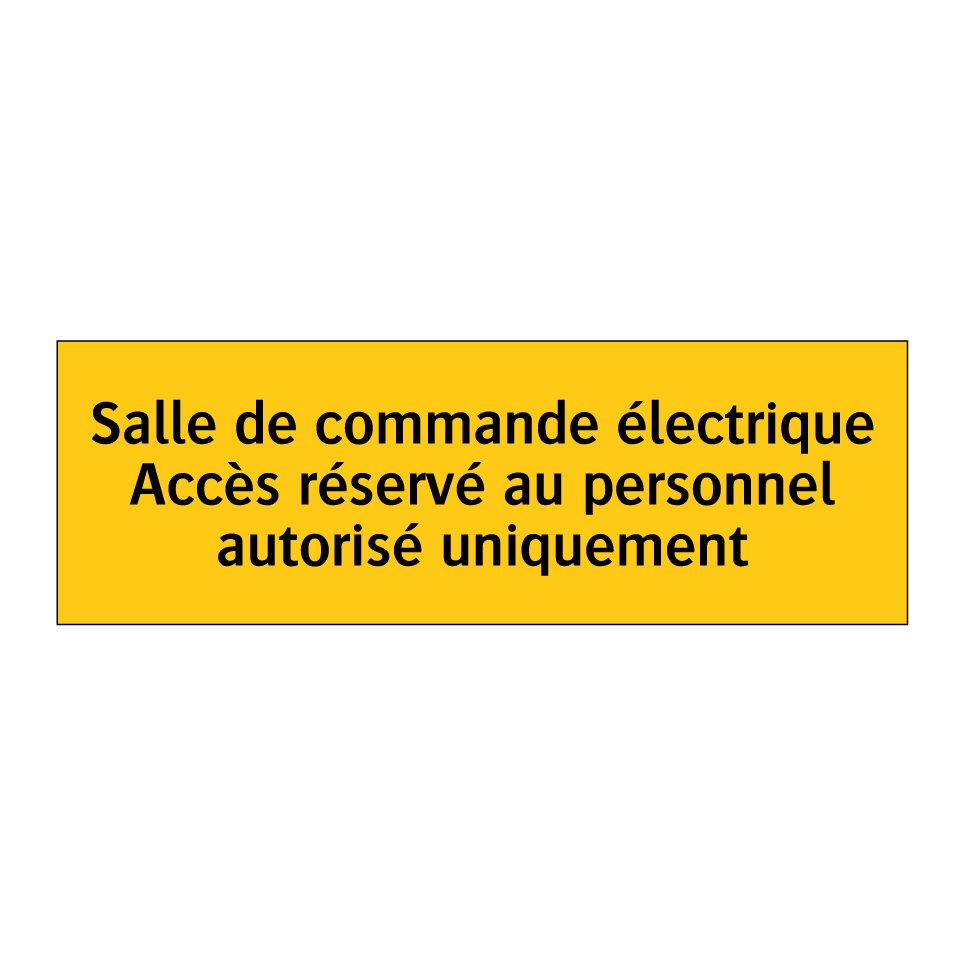 Salle de commande électrique Accès réservé au personnel autorisé uniquement