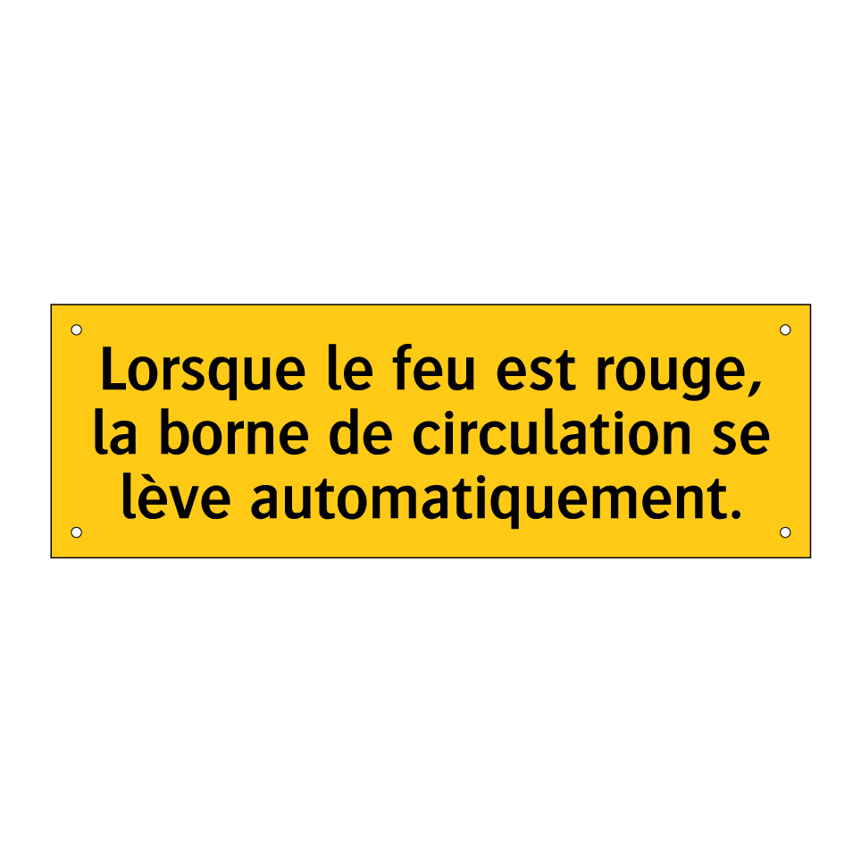 Lorsque le feu est rouge, la borne de circulation se lève automatiquement