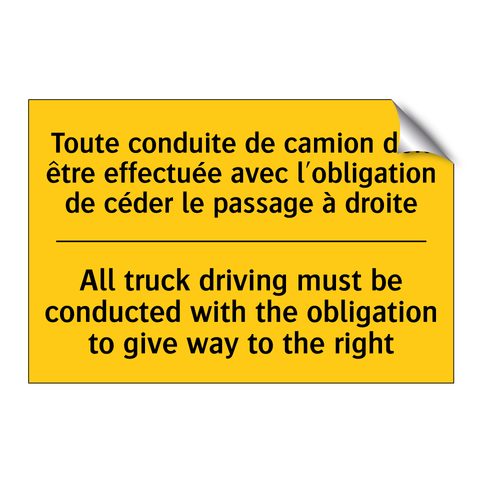 Toute conduite de camion doit /.../ - All truck driving must be conducted /.../