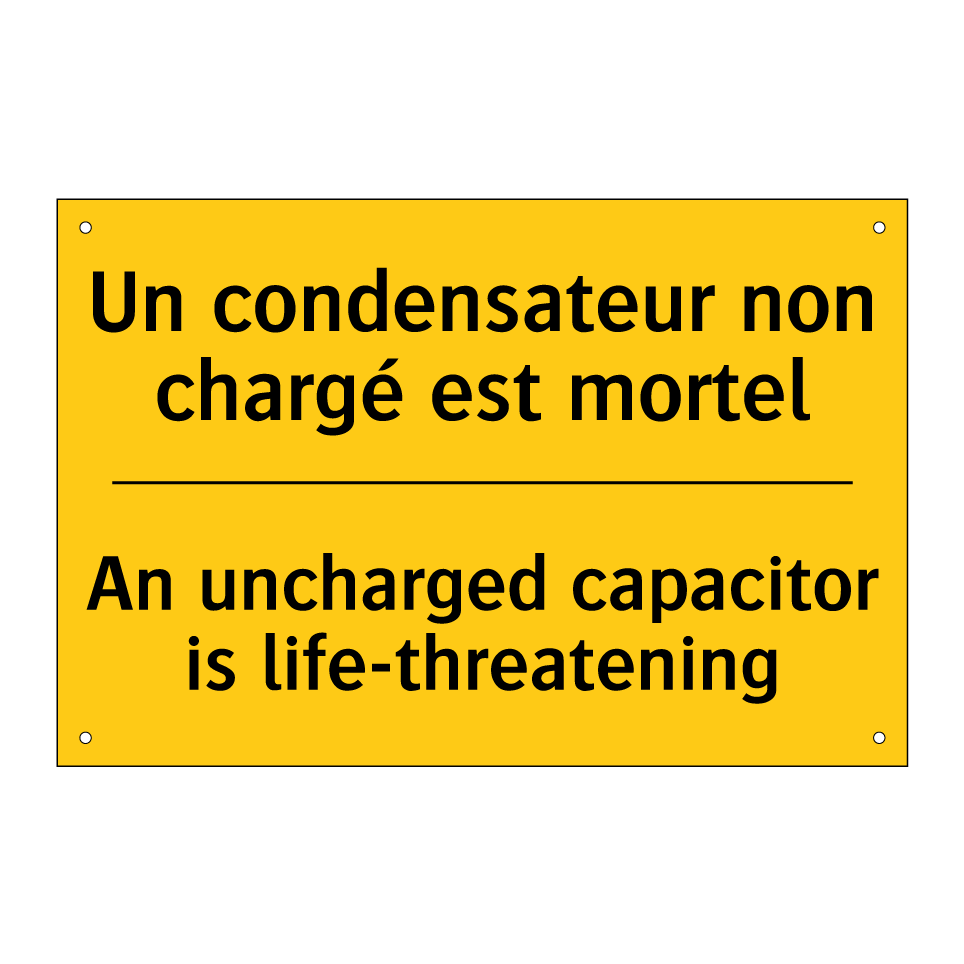 Un condensateur non chargé est /.../ - An uncharged capacitor is life-threatening /.../
